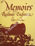 Memoirs of a Railway Engineer by LARKIN, Edgar J.